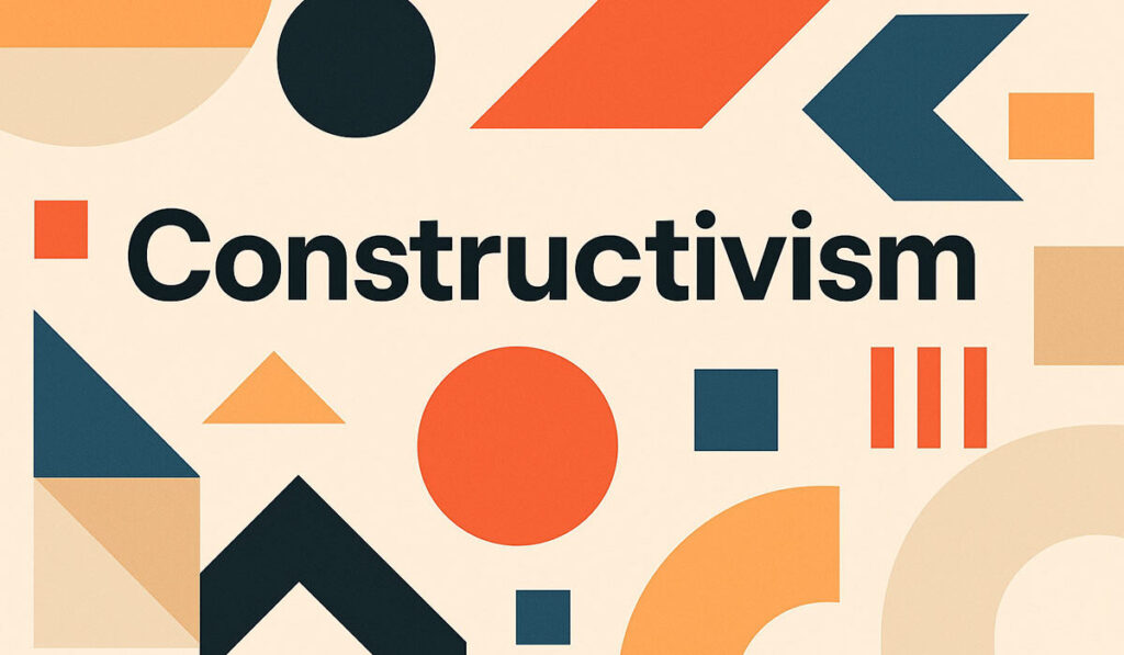 Constructivism